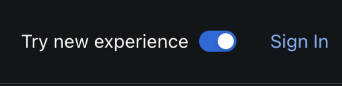 Try New Experience is turned on